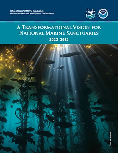 A Transformational Vision for the Next 20 Years of National Marine Sanctuaries (2022-2042)